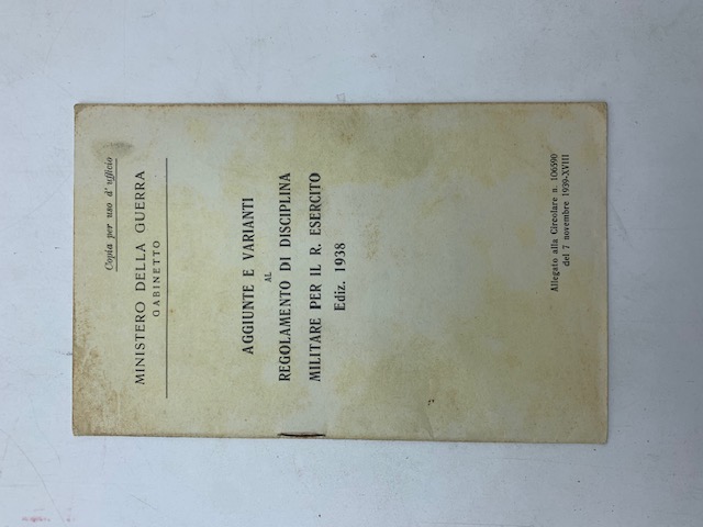 Aggiunte e varianti al Regolamento di disciplina militare per il R. Esercito Ediz. 1938